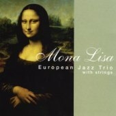 European Jazz Trio With Strings / Mona Lisa
