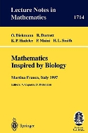 Mathematics Inspired by Biology : Lectures Given at the 1st Session of the Centro Internazionale Matematico Estivo (C.I.M.E.) Held in Martina Franca, I (Paperback, 1999)
