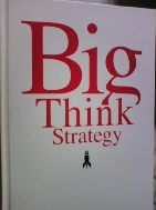 빅 씽크 전략  Big Think Strategy     (번트 H.슈미트/권영설/2009년/B)