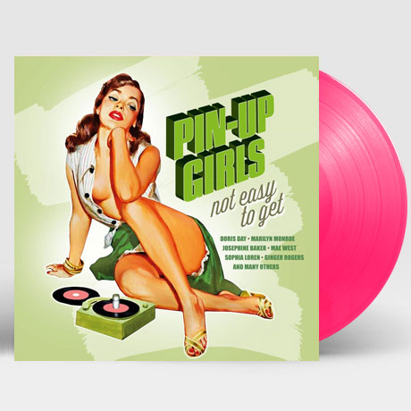 PIN-UP GIRLS: NOT EASY TO GET [180G HOT PINK LP]