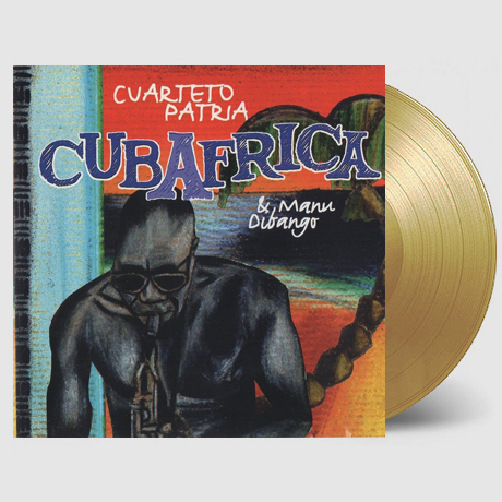 EL CUARTETO PATRIA: CUBAFRICA [GOLD LP]
