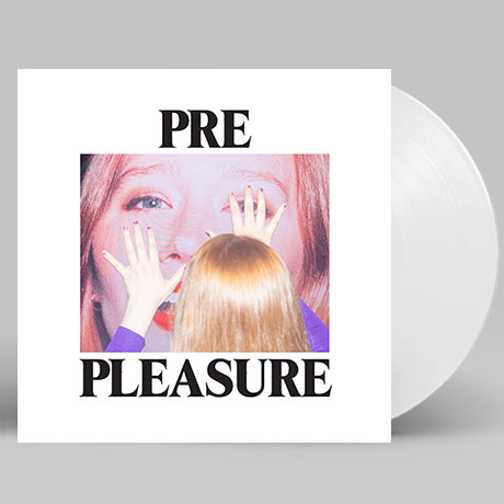 PRE PLEASURE [WHITE LP]