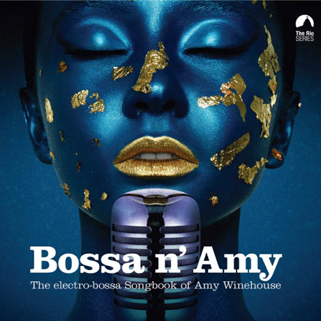 TRIBUTE TO AMY WINEHOUSE: BOSSA N AMY