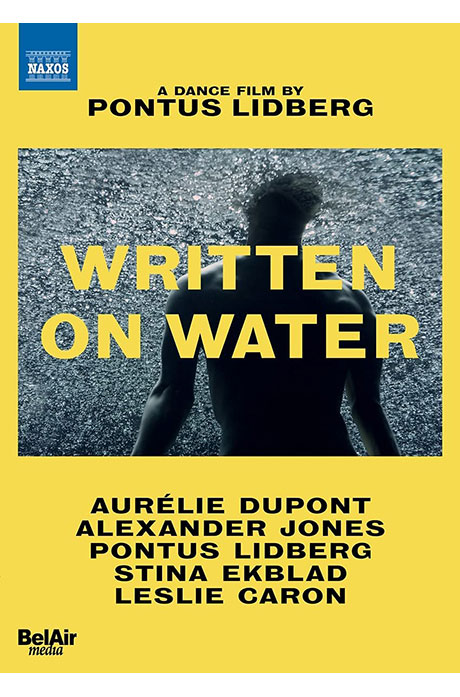 WRITTEN ON WATER/ PONTUS LIDBERG [DANCE FILM] [물 위에 쓰다 - 폰투스 리드베리] [한글자막]