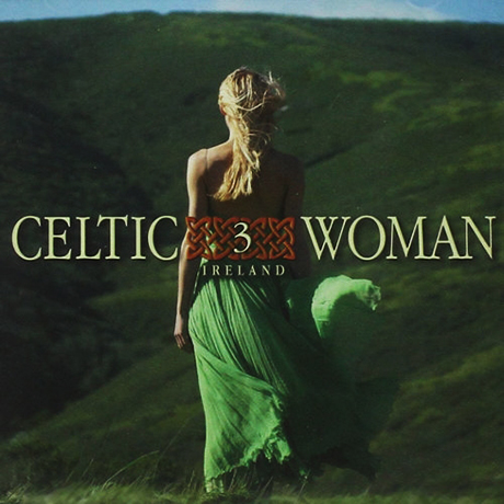 CELTIC WOMAN 3: IRELAND