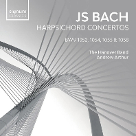 HARPSICHORD CONCERTOS BWV 1052, 1055 & 1058/ THE HANOVER BAND, ANDREW ARTHUR [바흐: 하프시코드 독주를 위한 협주곡 전곡 - 하노버 밴드]