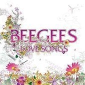 Bee Gees / Love Songs